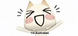 I’m Australian 