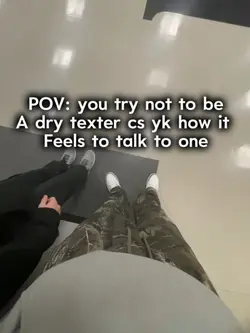 Dry texters 😪