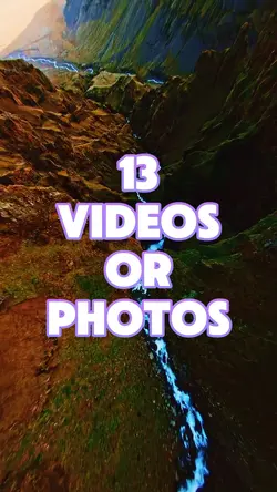 13 videos or photos