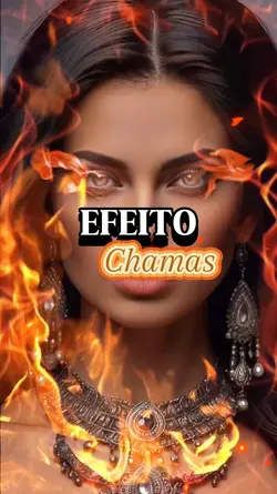 EFEITO CHAMAS 
