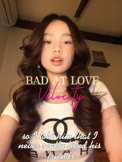 Bad at love 