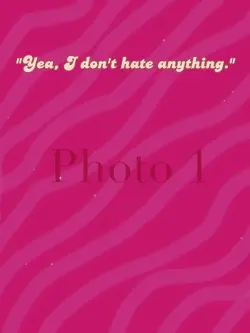 I dont hate anything