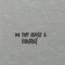 what is your phobia