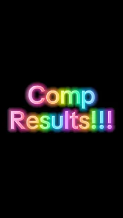 Comp Results!!
