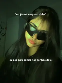 “já me esqueci dela”
