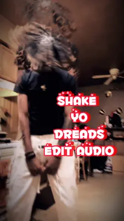 Shake Yo Dreads