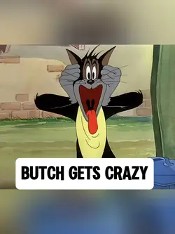 BUTCH GETS CRAZY