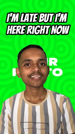 I'm late