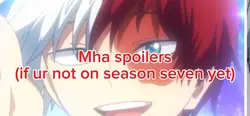 MHA SPOILERS!!!!