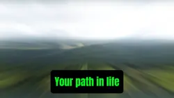 Your Path In Life