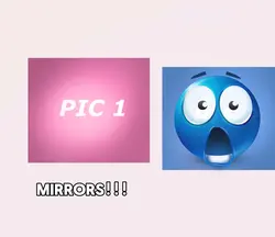 YOU CRACK MIRRORS!!