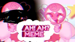 AH!AH? MEME