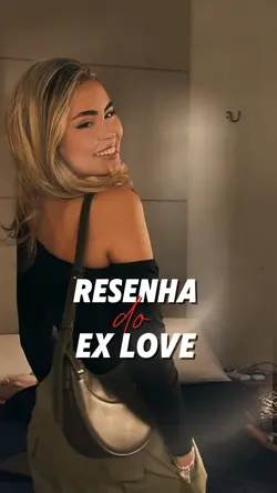 RESENHA DO EX LOVE 