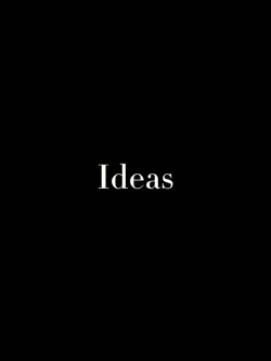Not His Ideas…
