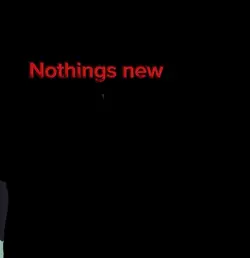 Nothings new