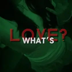 Whats  love?