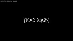 Dear Diary, why?!