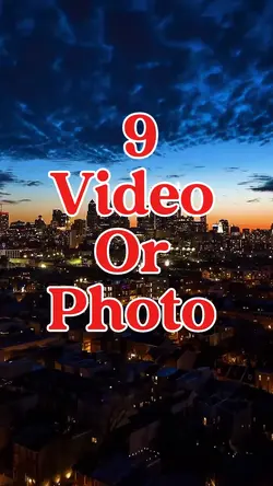 9 video or photo