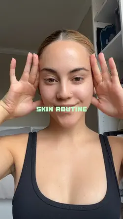 SKIN ROUTINE 