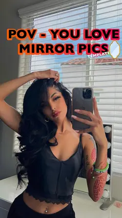 Mirror pics >❤️