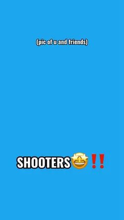 SHOOTERS‼️