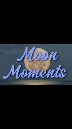 Moon Moments