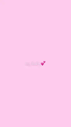 my baby!💗