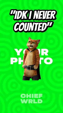 I never counted