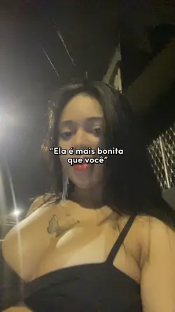 “Ela é mais bnt”