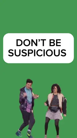 don’t be suspicious 