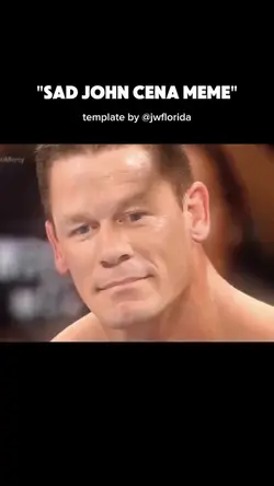 sad John Cena meme