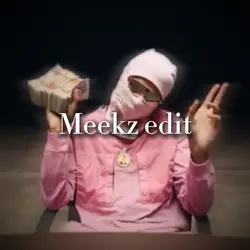 Meekz edit