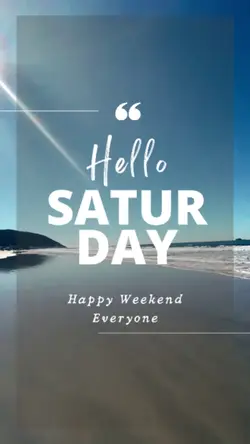Hello Saturday 