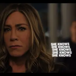 She knows 