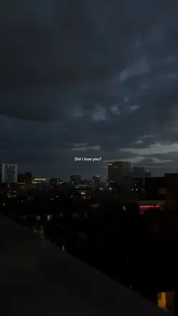 Did I lose you?