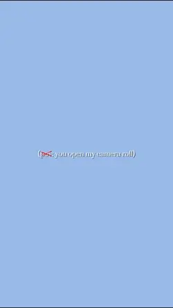 pov : you open my 