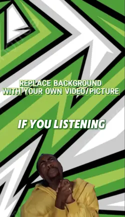 If you listening 