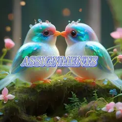 ASSIGNMENTS!