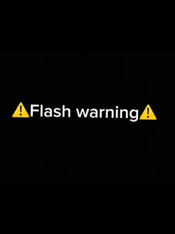 Flash warning⚠️