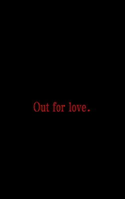 Out For Love