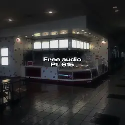 Free Audio Pt. 615