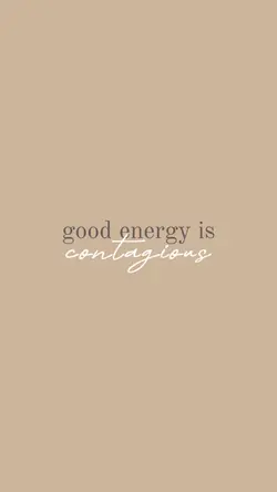 good energy <3