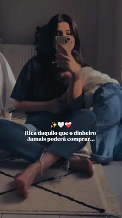 Sim, sou rica.🫡🫂