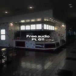 Free Audio Pt. 611