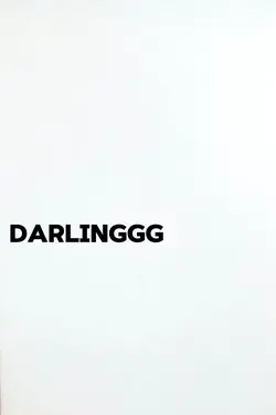 DARLINGGG
