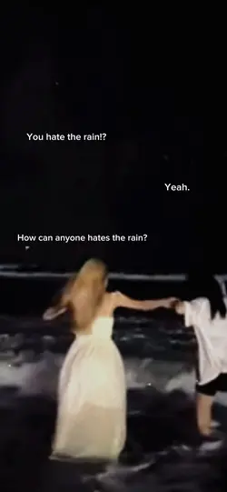  You hate the rain?
