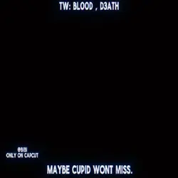 MaybeCupidWontMiss