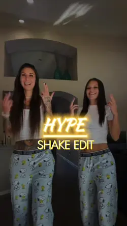 HYPE SHAKE EDIT