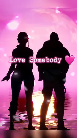 Love Somebody 🩷