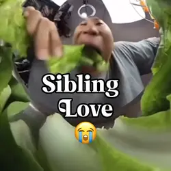 Sibling love 😭